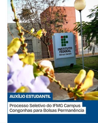 Post para Instagram - Processo Seletivo do IFMG Campus Congonhas para Bolsas Permanência.jpg
