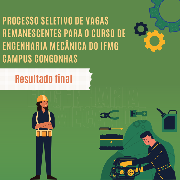PROCESSO SELETIVO DE VAGAS REMANESCENTES PARA O CURSO DE ENGENHARIA MEÂNICA DO IFMG CAMPUS CONGONHAS (1).png