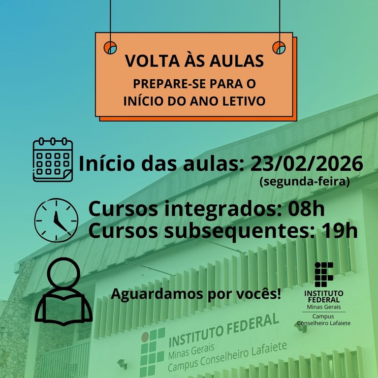 VOLTA ÀS AULAS 2026 - IFMG Campus Conselheiro Lafaiete