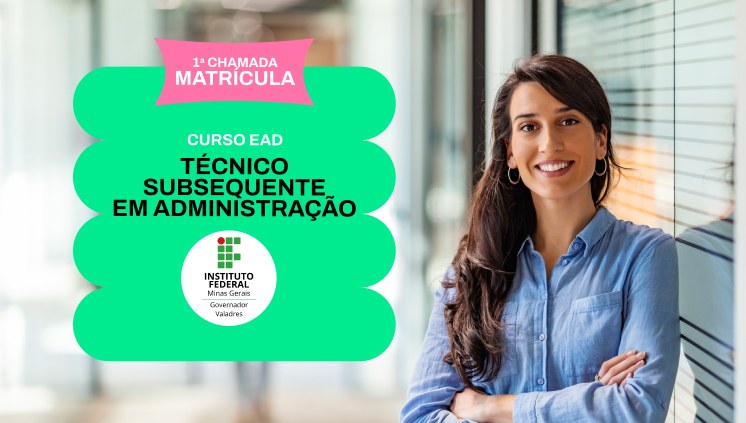 Curso Técnico Subsequente em Administração EAD_IFMG-GV.jpg