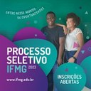 Processo Seletivo IFMG 2023_inscrições abertas
