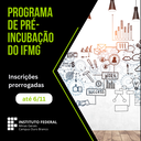 Programa de Pré-incubação do IFMG (inscrições prorrogadas).png