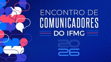 Encontro de Comunicadores IFMG