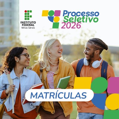 MATRÍCULAS 2026: Técnico Integrado ao Ensino Médio, Graduação, SISU e Heteroidentificação (ACESSE AQUI AS CHAMADAS E ORIENTAÇÕES)