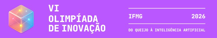 VI Olimpíada de Inovação do IFMG